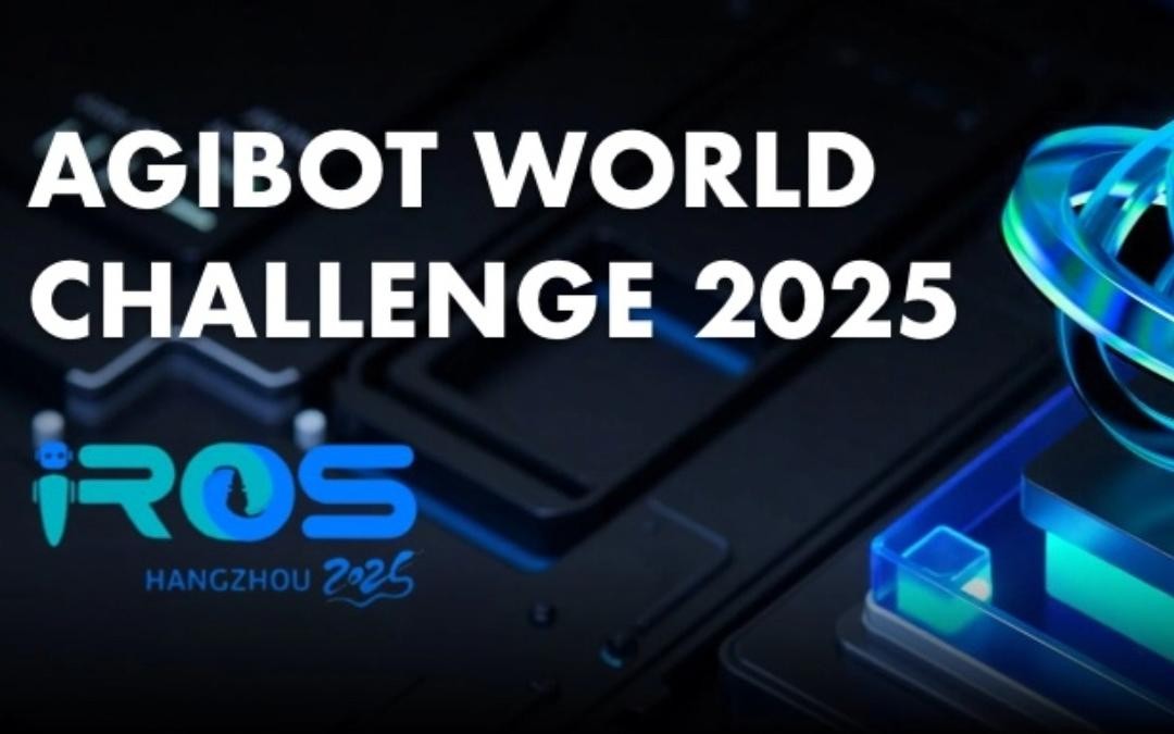 快盈VIII主办｜全球顶尖机器人赛事AgiBot World Challenge@IRO...